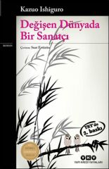 Değişen Dünyada Bir Sanatçı KAZUO ISHİGURO
