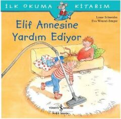 Elif Annesine Yardım Ediyor LIANE SCHNEIDER