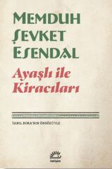 Ayaşlı İle Kiracıları MEMDUH ŞEVKET ESENDA
