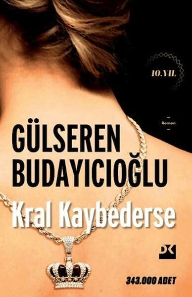Kral Kaybederse GÜLSEREN BUDAYICIOĞLU