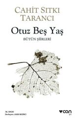 Otuz Beş Yaş Bütün Şiirleri CAHİT SITKI TARANCI