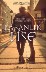 Karanlık Lise ALYA ÖZTANYEL