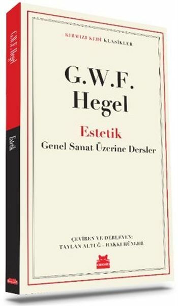 Estetik GEORG WİLHELM FRİEDRİCH HEGEL