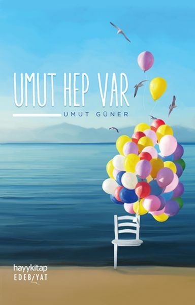 Umut Hep Var UMUT GÜNER