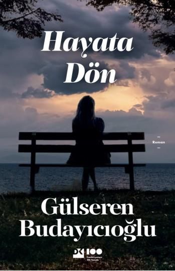 Hayata Dön GÜLSEREN BUDAYICIOĞLU