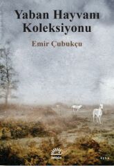 Yaban Hayvanı Koleksiyonu EMİR ÇUBUKÇU