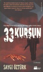 33 Kurşun SAYGI ÖZTÜRK