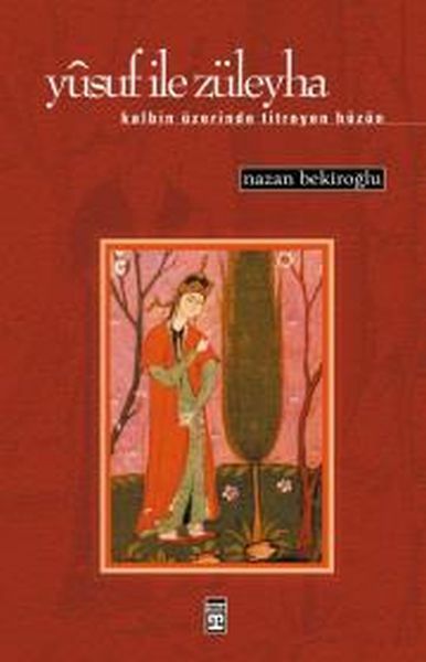 Yusuf İle Züleyha NAZAN BEKİROĞLU
