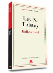 Kafkas Esiri Klasikler LEV NİKOLAYEVİÇ TOLSTOY