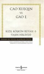 Kızıl Köşkün Rüyası-I - Taşın Hikâyesi (K.Kapak) CAO XUEQIN - GAO E