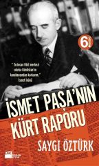 İsmet Paşanın Kürt Raporu SAYGI ÖZTÜRK