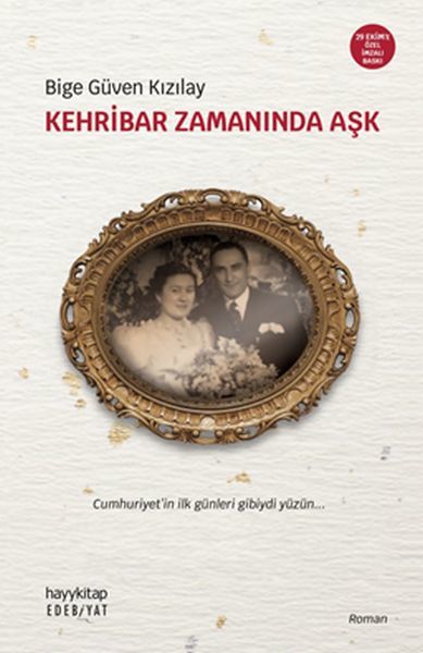 Kehribar Zamanında Aşk Özel Baskı BİGE GÜVEN KIZILAY