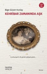 Kehribar Zamanında Aşk Özel Baskı BİGE GÜVEN KIZILAY