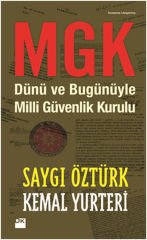 Mgk Dünü Ve Bugünüyle SAYGI ÖZTÜRK