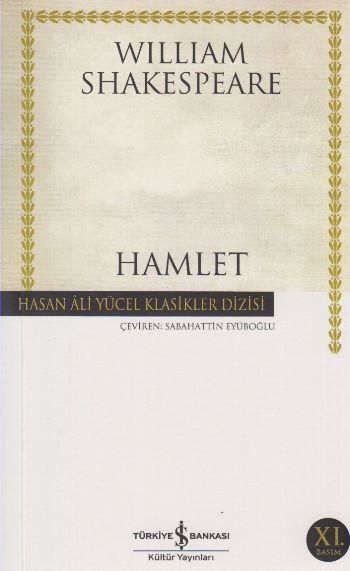 Hamlet Hasan Ali Yücel Klasikler WİLLİAM SHAKESPEARE