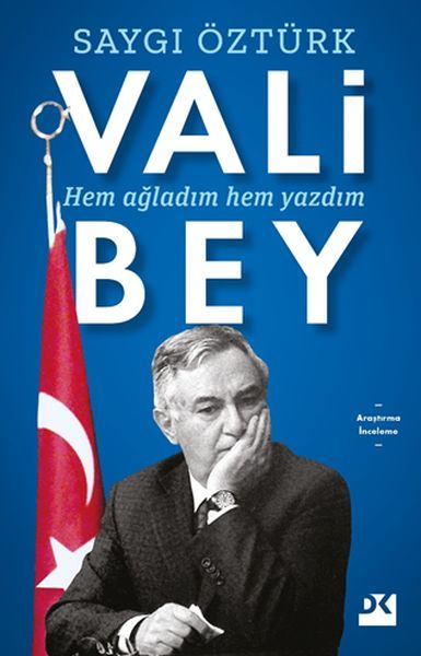 Vali Bey SAYGI ÖZTÜRK