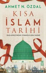Kısa İslam Tarihi AHMET NURULLAH ÖZDAL