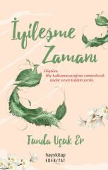 İyileşme Zamanı FUNDA UÇUK ER
