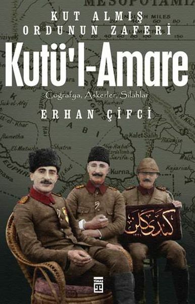 Kutül Amare Kut Almış Ordunun Zaferi (Erhan Çifci) ERHAN ÇİFCİ
