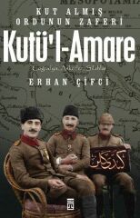 Kutül Amare Kut Almış Ordunun Zaferi (Erhan Çifci) ERHAN ÇİFCİ