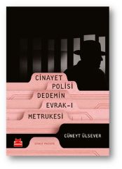 Cinayet Polisi Dedemin Evrak ı Metrukesi CÜNEYT ÜLSEVER