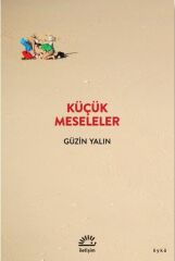 Küçük Meseleler GÜZİN YALIN