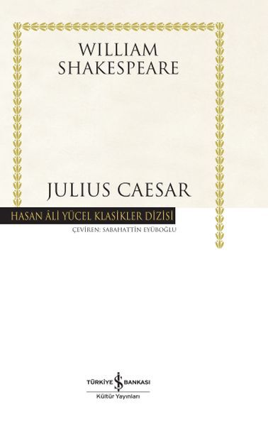Julıus Caesar (Ciltli) WILLIAM SHAKESPEARE