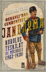 Osmanlıdan Cumhuriyete Jandarma SÜLEYMAN TEKİR