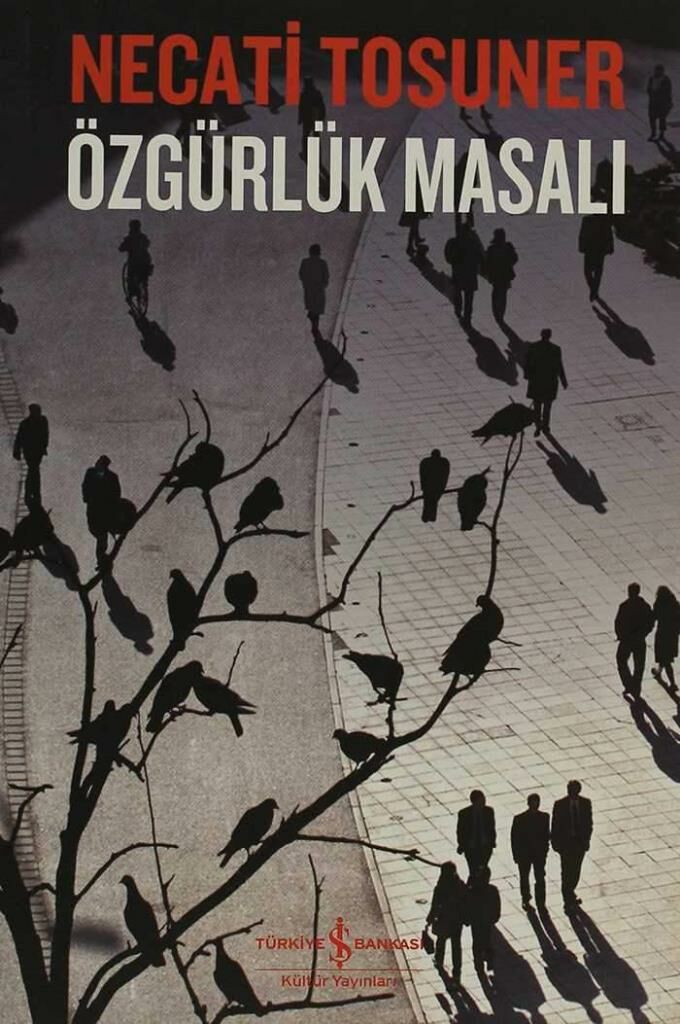 Özgürlük Masalı NECATİ TOSUNER