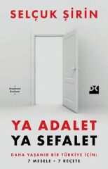 Ya Adalet Ya Sefalet SELÇUK ŞİRİN
