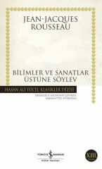 Bilimler Ve Sanatlar Üstüne Söylev (K.Kapak) JEAN-JACQUES ROUSSEAU