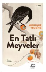 En Tatlı Meyveler MONİQUE TRUONG