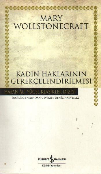 Kadın Hakl.Gerekçelendirilmesi (K.Kapak) MARY WOLLSTONECRAFT