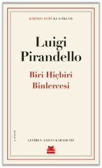 Biri Hiçbiri Binlercesi LUİGİ PİRANDELLO