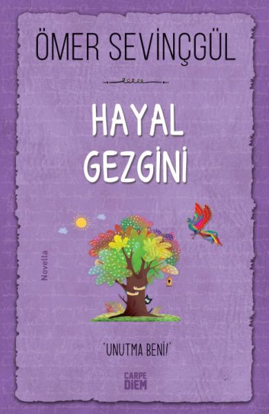 Hayal Gezgini ÖMER SEVİNÇGÜL