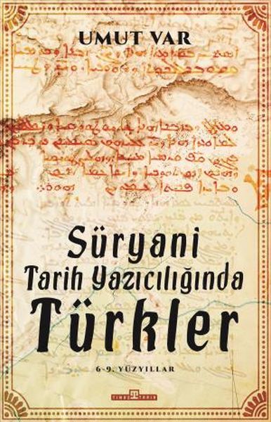 Süryani Tarih Yazıcılığında Türkler UMUT VAR