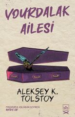 Vourdalak Ailesi ALEKSEY NİKOLAYEVİÇ TOLSTOY