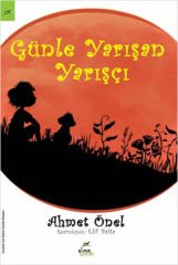 Günle Yarışan Yarışçı AHMET ÖNEL