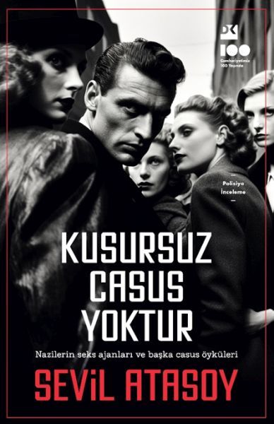 Kusursuz Casus Yoktur SEVİL ATASOY