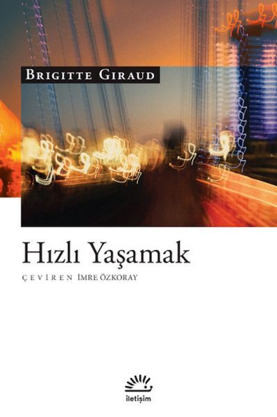 Hızlı Yaşamak BRİGİTTE GİRAUD