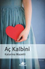 Aç Kalbini KATARİNA MAZETTİ