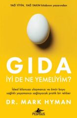 Gıda İyi De Ne Yemeliyim MARK HYMAN