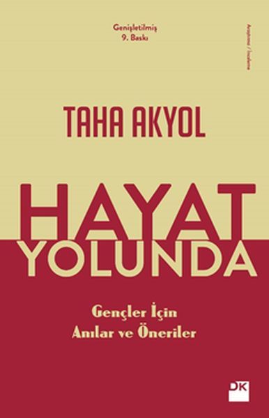 Hayat Yolunda-Gençler İçin Anılar TAHA AKYOL