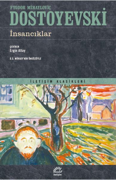 İnsancıklar FYODOR MİHAYLOVİÇ DOSTOYE