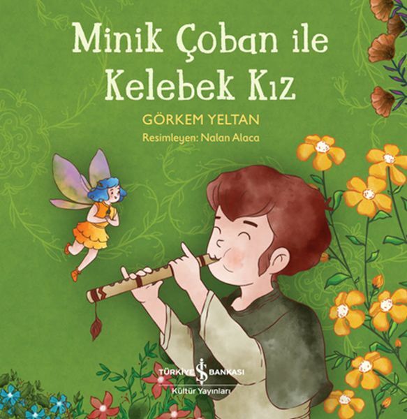 Minik Çoban İle Kelebek Kız GÖRKEM YELTAN
