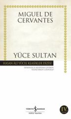 Yüce Sultan  (K.Kapak) MIGUEL DE CERVANTES
