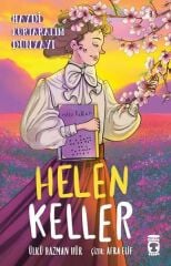 Helen Keller Haydi Kurtaralım Dünyayı ÜLKÜ HAZMAN HÜR