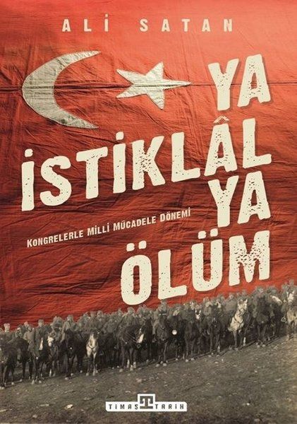 Ya İstiklal Ya Ölüm ALİ SATAN