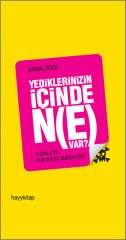 Yediklerinizin İçinde Ne Var KEMAL ÖZER