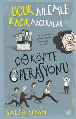 Çiğ Köfte Operasyonu (Uçuk Ailemle Kaçık Maceralar) SALİH UYAN